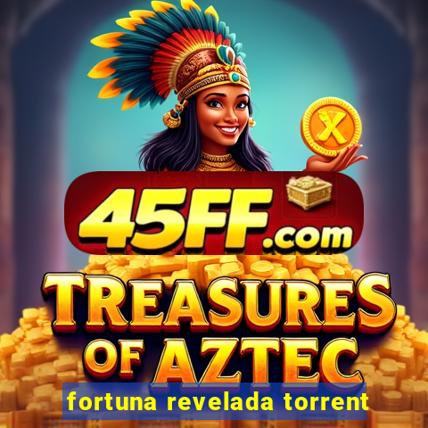 fortuna revelada torrent